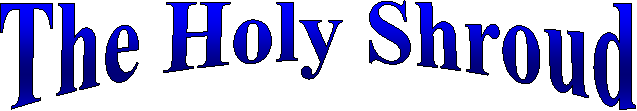 The Holy Shroud